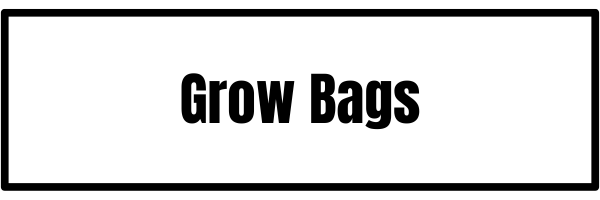 GROW BAGS