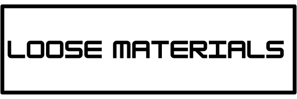 LOOSE MATERIALS